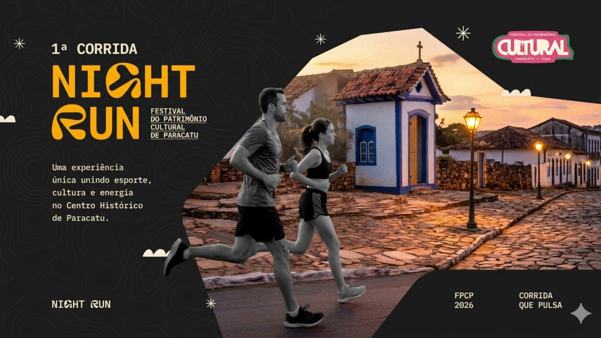 NIGHT RUN FESTIVAL DO PATRIMÔNIO CULTURAL DE PARACATU